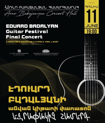 EDUARD BADALYAN GUITAR FESTIVAL | GALA CONCERT