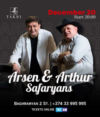 Takri Restaurant and Music Hall-Arsen and Arthur Safaryans