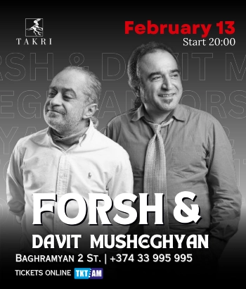 «Տակռի »Ռեստորան և Մուզիք Հոլլ- Ֆորշ և Դավիթ Մուշեղյան