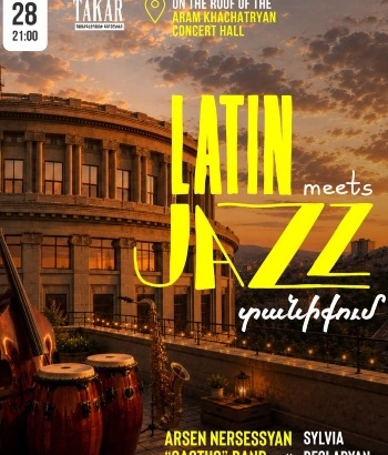 LATIN MEETS JAZZ  |  ՏԱՆԻՔՈՒՄ