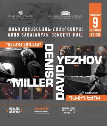 DENIS MILLER: Piano DAVID EZHOV: Cello